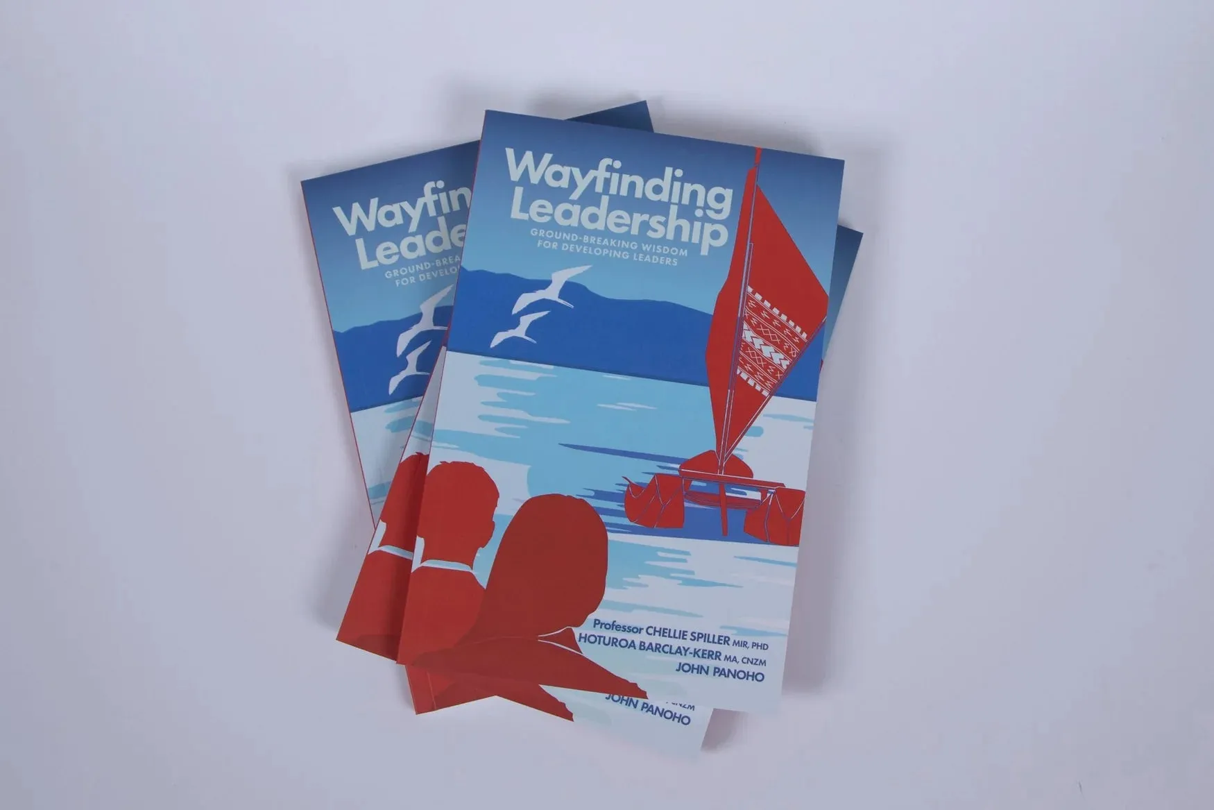 Wayfinding Leadership: Ground-breaking Wisdom for Developing Leaders by Chellie Spiller, Hoturoa Barclay-Kerr & John Panoho